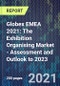 Globex EMEA 2021: The Exhibition Organising Market - Assessment and Outlook to 2023 - Product Thumbnail Image