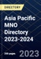 Asia Pacific MNO Directory 2023-2024 - Product Image