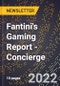 Fantini's Gaming Report - Concierge - Product Thumbnail Image