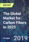 The Global Market for Carbon Fibers to 2025 - Product Thumbnail Image