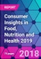 Consumer Insights in Food, Nutrition and Health 2019 - Product Thumbnail Image