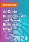 AirGuide Business - Air and Travel Business News - Product Image