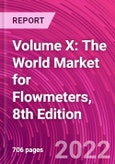 Volume X: The World Market for Flowmeters, 8th Edition- Product Image
