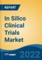 In Silico Clinical Trials Market, By Industry (Medical Devices v/s Pharmaceuticals), By Therapeutic Area (Oncology, Neurology, Cardiology, Infectious Diseases, Orthopedic, Dermatology, Others), By Region, Competition Forecast and Opportunities, 2027 - Product Thumbnail Image