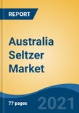 Australia Seltzer Market, By ABV Content (Less Than and equal to 5%, More Than 5%), By Distribution Channel (Convenience stores, online, supermarkets/hypermarkets, others), By Packaging (Bottle, Can), By Region, By Top 3 States, Competition Forecast & Opportunities, 2027- Product Image