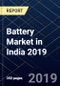Battery Market in India 2019 - Product Thumbnail Image