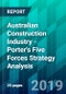 Australian Construction Industry - Porter's Five Forces Strategy Analysis - Product Thumbnail Image