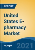 United States E-pharmacy Market, By Product Type (Prescription Medicines v/s Over-The-Counter Medicines), By Therapy Area (Vitamins, Cold & Flu, Dermatology, Weight Loss, Others), By Operating Platform (Apps v/s Websites), By Region, Competition Forecast & Opportunities, 2027- Product Image