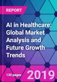 AI in Healthcare: Global Market Analysis and Future Growth Trends- Product Image