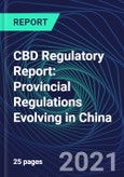 CBD Regulatory Report: Provincial Regulations Evolving in China- Product Image