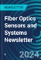 Fiber Optics Sensors and Systems Newsletter - Product Image