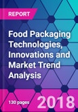 Food Packaging Technologies, Innovations and Market Trend Analysis- Product Image