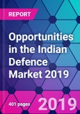 Opportunities in the Indian Defence Market 2019- Product Image