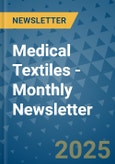 Medical Textiles - Monthly Newsletter- Product Image