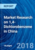 Market Research on 1,4-Dichlorobenzene in China- Product Image