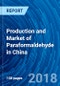 Production and Market of Paraformaldehyde in China - Product Thumbnail Image