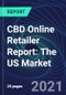 CBD Online Retailer Report: The US Market - Product Thumbnail Image