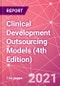 Clinical Development Outsourcing Models (4th Edition) - Product Thumbnail Image