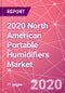 2020 North American Portable Humidifiers Market - Product Thumbnail Image