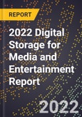 2022 Digital Storage for Media and Entertainment Report- Product Image