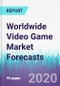 Worldwide Video Game Market Forecasts - Product Thumbnail Image