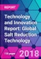 Technology and Innovation Report: Global Salt Reduction Technology - Product Thumbnail Image