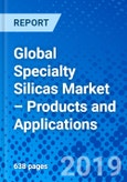 Global Specialty Silicas Market – Products and Applications- Product Image