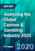 Analyzing the Global Casinos & Gambling Industry 2020- Product Image