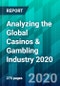 Analyzing the Global Casinos & Gambling Industry 2020 - Product Thumbnail Image