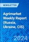 Agrimarket Weekly Report (Russia, Ukraine, CIS) - Product Thumbnail Image