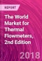 The World Market for Thermal Flowmeters, 2nd Edition   - Product Thumbnail Image