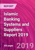 Islamic Banking Systems and Suppliers Report 2019- Product Image