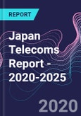 Japan Telecoms Report - 2020-2025- Product Image