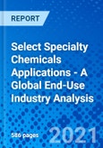 Select Specialty Chemicals Applications - A Global End-Use Industry Analysis- Product Image