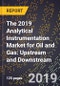The 2019 Analytical Instrumentation Market for Oil and Gas: Upstream and Downstream - Product Thumbnail Image