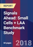 Signals Ahead: Small Cells + LAA Benchmark Study- Product Image
