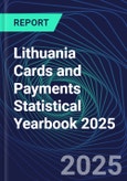 Lithuania Cards and Payments Statistical Yearbook 2025- Product Image