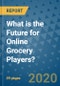 What is the Future for Online Grocery Players? - Product Thumbnail Image