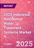 2025 Indonesia Residential Water Treatment Systems Market- Product Image