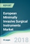 European Minimally Invasive Surgical Instruments Market - Forecasts from 2018 to 2023 - Product Thumbnail Image