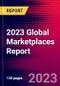 2023 Global Marketplaces Report - Product Image