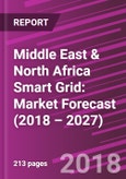 Middle East & North Africa Smart Grid: Market Forecast (2018 – 2027)- Product Image