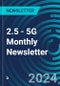 2.5 - 5G Monthly Newsletter - Product Image