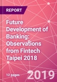 Future Development of Banking: Observations from Fintech Taipei 2018- Product Image