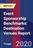 Event Sponsorship Benchmarks: Destination Venues Report- Product Image