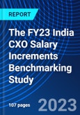 The FY23 India CXO Salary Increments Benchmarking Study- Product Image