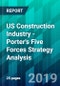 US Construction Industry - Porter's Five Forces Strategy Analysis - Product Thumbnail Image