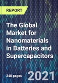 The Global Market for Nanomaterials in Batteries and Supercapacitors- Product Image