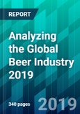 Analyzing the Global Beer Industry 2019- Product Image