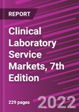 Clinical Laboratory Service Markets, 7th Edition- Product Image